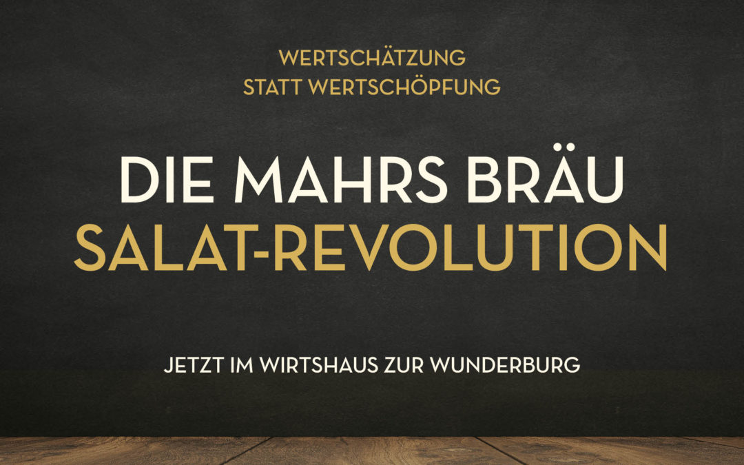 Zeit umzudenken – die Mahrs Bräu Salat-Revolution